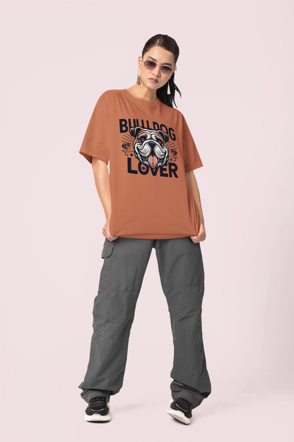 BULL DOG Lover - Printed Round neck Oversized T-Shirt